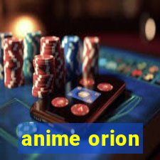 anime orion